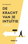 De kracht van je intuitie - Gerd Gigerenzer - 9789043926652