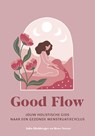Good Flow - Roos Neeter ; Julia Blohberger - 9789043928342