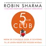 5 AM Club - Robin Sharma - 9789043929752