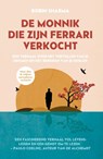 De monnik die zijn Ferrari verkocht - Robin Sharma - 9789043932776