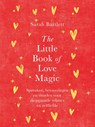 The Little Book of Love Magic - Sarah Bartlett - 9789043933179