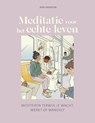 Meditatie voor het echte leven - Ann Swanson - 9789043934671