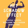 Het schaduw effect - Deepak Chopra ; Marianne Williamson ; Debbie Ford - 9789043934909