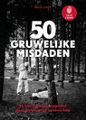 True Crime - 50 gruwelijke misdaden - David Owen - 9789043936033