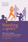 Voeding en sport - Anja van Geel ; Joris Hermans ; Marijn de Wit - 9789043937573