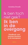 Het ligt niet aan jou, het is de overgang - Arentina Drenth - 9789043939843