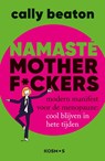 Namasté motherf*ckers - Cally Beaton - 9789043939959
