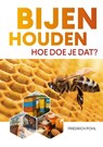 Bijenhouden - Friedrich Pohl - 9789043942584