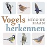 Vogels herkennen - Nico de Haan - 9789043943024