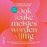 Ook leuke meisjes worden vijftig - Maaike de Vries ; Manon Kerkhof - 9789043945240