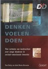 Denken Voelen Doen  - DELEY, Ton & BEETS-KESSENS, Aleid - 9789044115796