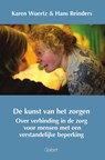 De kunst van het zorgen - WUERTZ, Karen & REINDERS, HANS - 9789044125245