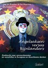 Angelsaksen versus Rijnlanders - Jaap Jan Brouwer ; Piet Moerman - 9789044125962