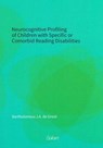 Neurocognitive profiling of children with specific or comorbid reading disabilities - Bartholomeus J.A. de Groot - 9789044132762