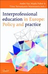 Interprofessional education in europe: policy and practice - André Vyt ; Majda Pahor ; Tiina Tervaskanto-Maentausta - 9789044133349