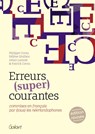 Erreurs (super) courantes - Philippe Cornu ; Hélène Grothen ; Johan Lamote ; Patrick Cornu - 9789044136265