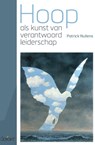 Hoop als kunst van verantwoord leiderschap - Patrick Nullens - 9789044138108