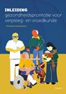 Inleiding gezondheidspromotie voor verpleeg- en vroedkunde - Christine Ceulemans - 9789044138863