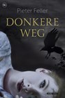 Donkere weg - FELLER, Pieter - 9789044331134