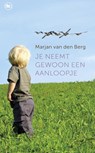Je neemt gewoon een aanloopje - BERG, Marjan van den - 9789044331431