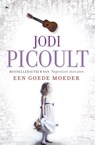 Een goede moeder - Jodi Picoult - 9789044333749