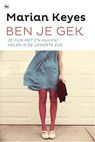 Ben je gek - Marian Keyes - 9789044336993