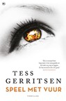 Speel met vuur - Tess Gerritsen - 9789044349115