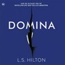 Domina - L.S. Hilton - 9789044353754