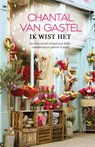 Ik wist het - Chantal van Gastel - 9789044356007