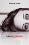 Tijdens kantooruren - Aefke ten Hagen - 9789044356700