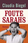 Foute Sarah's - Claudia Biegel - 9789044357028