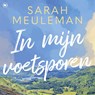 In mijn voetsporen - Sarah Meuleman - 9789044367065