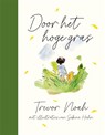 Door het hoge gras - Trevor Noah - 9789044367881