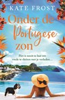 Onder de Portugese zon - Kate Frost - 9789044395853
