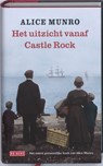 Het uitzicht vanaf Castle Rock - Alice Munro - 9789044511215