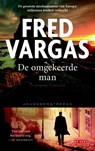 De omgekeerde man - Fred Vargas - 9789044519013