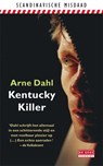 Kentucky Killer - Arne Dahl - 9789044522570