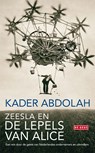 Zeesla en de lepels van Alice - Kader Abdolah - 9789044522631