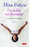 Ziekte van Kortjakje - Mira Feticu - 9789044526356