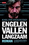 Engelen vallen langzaam - Karl Ove Knausgård - 9789044532937
