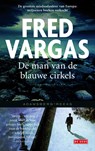 De man van de blauwe cirkels - Fred Vargas - 9789044533101