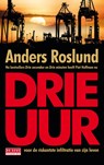 Drie uur - Anders Roslund - 9789044540123