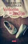 Verloren in Berlijn - Marjolijn Uitzinger - 9789044541465