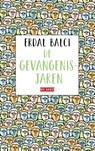 De gevangenisjaren - Erdal Balci - 9789044542059