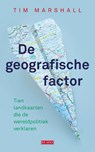 De geografische factor - Tim Marshall - 9789044542189