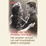 Het vergeten verhaal van een onwankelbare liefde in oorlogstijd - Anneloes Timmerije ; Charles den Tex - 9789044543803