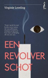 Een revolverschot, Virginie Loveling -  - 9789044545593
