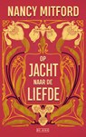 Op jacht naar de liefde - Nancy Mitford - 9789044546668