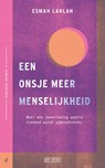 Een onsje meer menselijkheid - Esmah Lahlah - 9789044546712