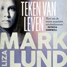 Teken van leven - Liza Marklund - 9789044547320